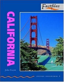Oxford Bookworms Factfiles: Stage 2: 700 Headwords California (Oxford Bookworms: Factfiles)
