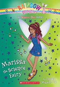 Marissa the Science Fairy (School Days Fairies, Bk 1)