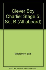 Clever Boy Charlie: Stage 5: Set B