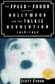 Speed of Sound: Hollywood and the Talkie Revolution