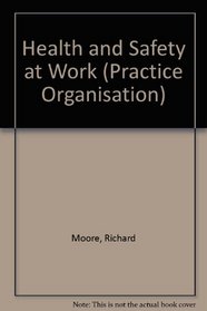 Health and Safety at Work (Practice organisation)