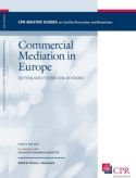 Commercial Mediation in Europe (Better Solutions For Business)