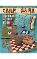 Camp Nana: Projects to Quilt & Sew