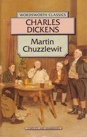 Martin Chuzzlewit (Wordsworth Collection)