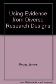 Using Evidence from Diverse Research Designs
