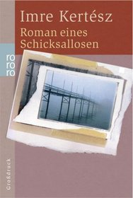 Roman eines Schicksallosen. Grodruck