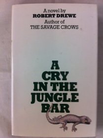 A cry in the jungle bar
