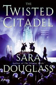 The Twisted Citadel: DarkGlass Mountain: Book Two (Darkglass Mountain)