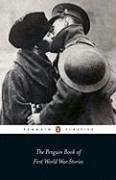 The Penguin Book of First World War Stories (Penguin Classics)