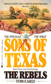 The Rebels (Sons of Texas, Bk 3)