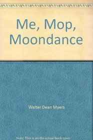 Me, Mop, Moondance