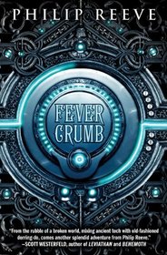 Fever Crumb (Fever Crumb, Bk 1)