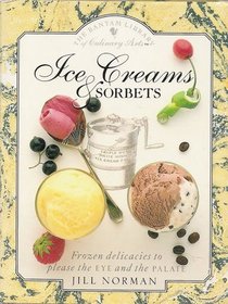 Ice Creams and Sorbets: Bantam Library of Culinary Arts