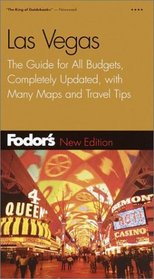 Fodor's Las Vegas, 14th Edition: The Guide for All Budgets, Completely Updated, with Many Maps and Travel Tips (Fodor's Gold Guides)