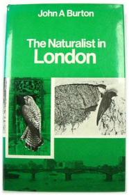 Naturalist in London (Regional Naturalist)