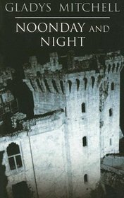Noonday and Night (Beatrice Lestrange Bradley, Bk 51)