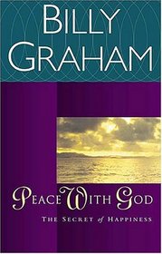 Peace with God: The Secret Happiness