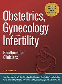 Obstetrics, Gynecology and Infertility: Handbook for Clinicians (Gordon,Obstetrics, Gynecology & Infertility)
