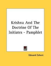 Krishna And The Doctrine Of The Initiates - Pamphlet