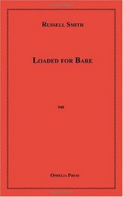 Loaded for Bare