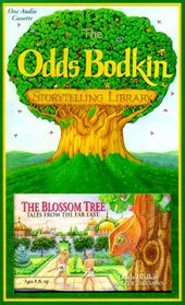 Blossom Tree: The Tales from the Far East (Odds Bodkin Musical Story Collection)