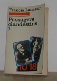 Passagers clandestins (10/18 [i.e. Dix/dix-huit] ; 1319) (French Edition)