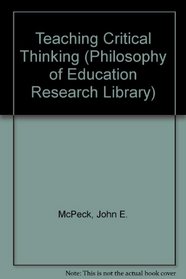 Teaching Critical Thinking (Philosophy of Education Research Library)