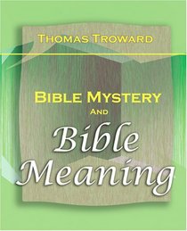 Bible Mystery and Bible Meaning (1913)