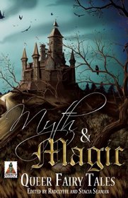 Myth and Magic: Queer Fairy Tales