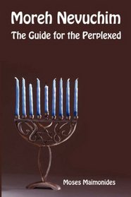 Moreh Nevuchim - The Guide for the Perplexed