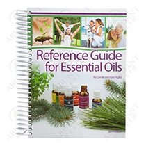 Reference Guide for Essential Oils Soft Cover 2014 [Spiral-bound] Connie and Alan Higley