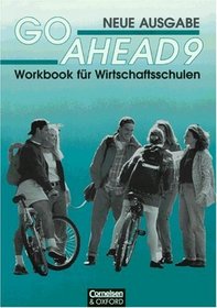 Go Ahead, Neue Ausgabe (vierstufig), Workbook fr Wirtschaftsschulen