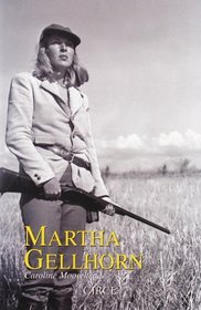 Martha Gellhorn (Biografia) (Spanish Edition)