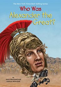 Who Was Alexander the Great? (Who Was...?)