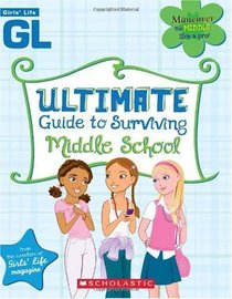 Girls' Life Ultimate Guide To Surviving Middle School