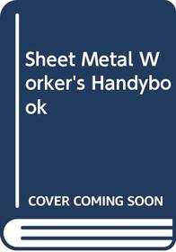 Sheet Metal Worker's Handybook
