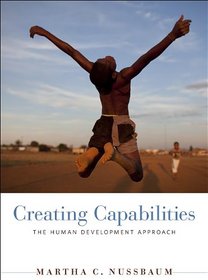 Creating Capabilities: The Human Development Approach