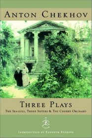 Three Plays: The Sea-Gull, Three Sisters & The Cherry Orchard (Modern Library)