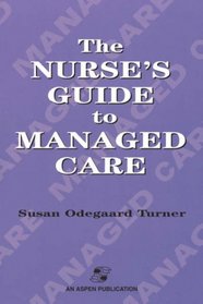 NURSE'S GUIDE TO MANAGED CARE