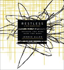 Restless DVD Based Study Kit: Because You Were Made for More