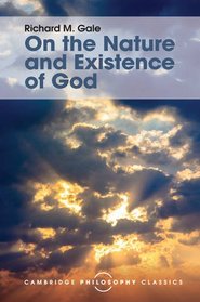On the Nature and Existence of God (Cambridge Philosophy Classics)