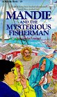 Mandie and the Mysterious Fisherman (A Mandie Book, No 19)
