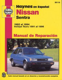 Haynes Repair Manual: Nissan Sentra 1982-94-Spanish Edition