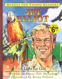 Jim Elliot (Heroes for Young Readers)