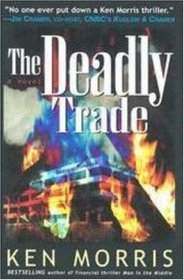 The Deadly Trade: A Novel
