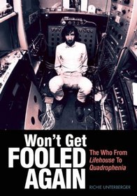 Won't Get Fooled Again: The Who from Lifehouse to Quadrophenia (Genuine Jawbone Books)