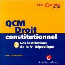 QCM, les institutions de la Ve Rpublique