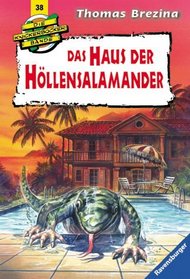 Knickerbockerbande 38. Das Haus der Hllensalamander. ( Ab 9 J.).