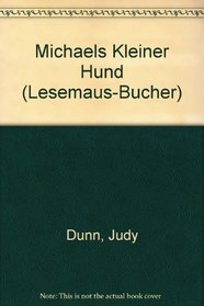 Michaels Kleiner Hund (Lesemaus-Bucher)