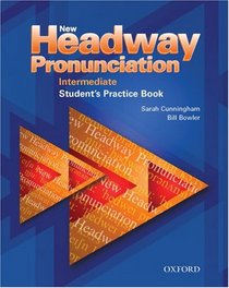 New Headway Pronunciation Course: Student's Book Intermediate level (New Headway English Course)